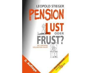 2. Auflage von „Pension – Lust oder Frust?“ bereits im Handel