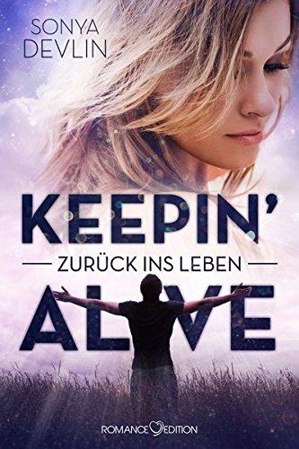 [Ankündigung] Blogtour »Keepin' Alive - Zurück ins Leben« von Sonya Devlin