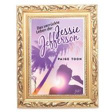 [Rezension] Das verrückte Leben der Jessie Jefferson von Paige Toon