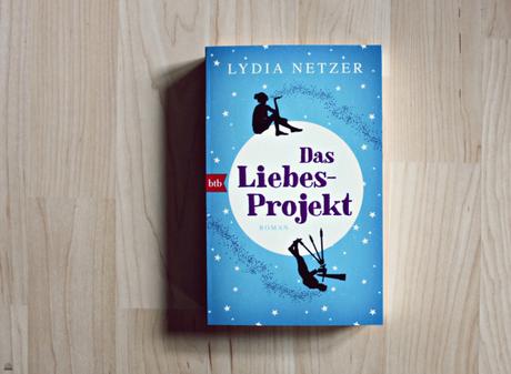 Das Liebes-Projekt Lydia Netzer