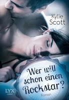 [Rezension] Kylie Scott - Stage Dive Band 2 "Wer will schon einen Rockstar"