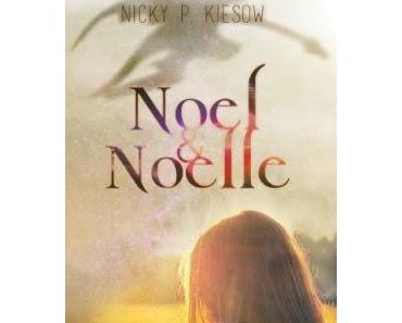 Rezension: Noel & Noelle: Die Geburt von Nicky P. Kiesow