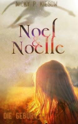 Rezension: Noel & Noelle: Die Geburt von Nicky P. Kiesow