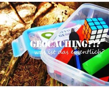 Was ist eigentlich Geocaching?