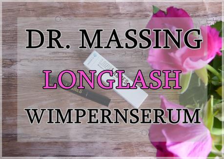 Dr Massing Long Lash Wimpernserum Review
