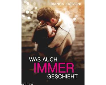Was auch immer geschieht von Bianca Iosivoni