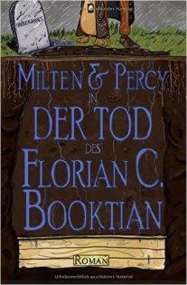 Booktian_Milten & Percy_der_Tod_des_Florian_C_Booktian