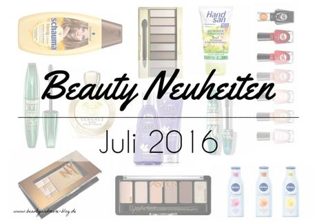 Beauty Neuheiten Juli 2016 - Preview