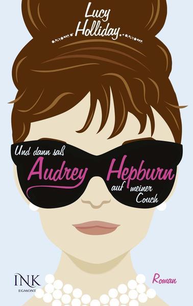 Und dann saß Audrey Hepburn auf meiner Couch