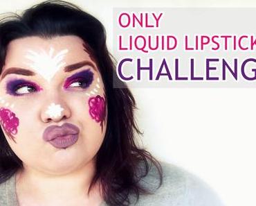 Komplettes Make-up nur mit Liquid Lipsticks?!