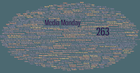 Media Monday #263