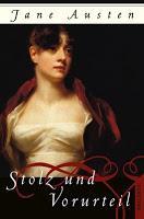 Rezension: Stolz und Vorurteil - Jane Austen
