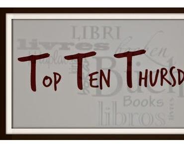 [TTT] Top Ten Thursday #4 - 10 Bücher, die ich als nächstes lesen möchte...