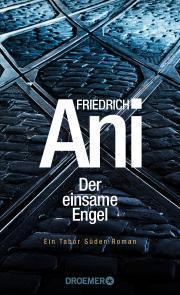 Eine Genrekritik mit: Friedrich Ani – Der einsame Engel (Droemer, 2016)