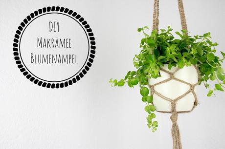 DIY | Makramee Blumenampel aus Juteschnur oder Paketschnur selber knüpfen