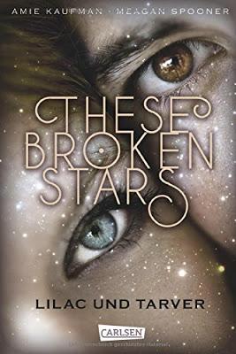 {Rezension} Amie Kaufman & Meagan Spooner - Lilac und Tarver (These Broken Stars #1)