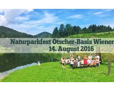 Naturparkfest – Sommerfest auf der Ötscher-Basis Wienerbruck