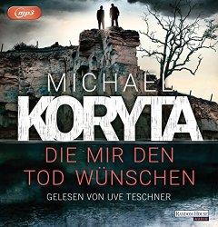 Rezi: Michael Koryta -  Die mir den Tod wünschen