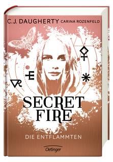 (Rezension) Secret Fire Die Entflammten - C.J. Daugherty