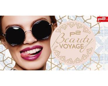 p2 Limited Edition | Beauty Voyage