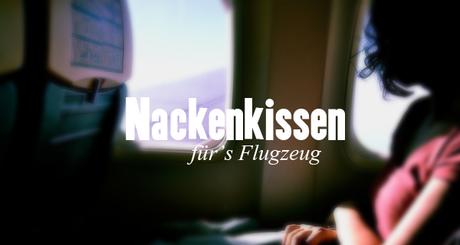 nackenkissen-flugzeug-reise