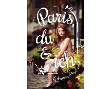 [Rezension] Adriana Popescu – „Paris, du und ich“