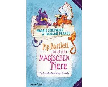 Pip Bartlett und die magische Tiere