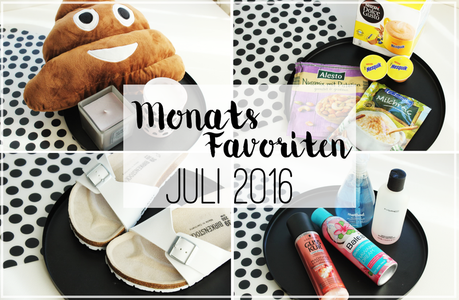 Monatsfavoriten Juli 2016 - Most Used & Loved