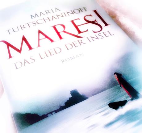 Maresi - Das Lied der Insel  Maria Turtschaninoff