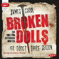 Rezension: Broken Dolls. Er tötet ihre Seelen - James Carol