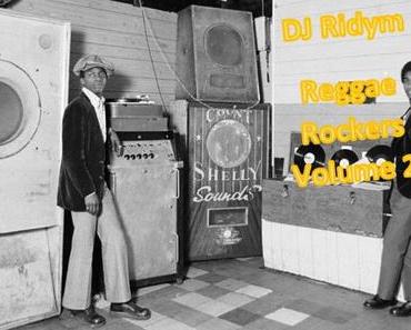 DJ Ridym presents: Reggae Rockers Volume 2
