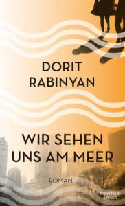 Rabinyan, Dorit: Wir sehen uns am Meer