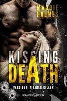 [Rezension] Maddie Holmes - Kissing Death "Verliebt in einen Killer"