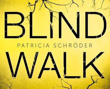 Blind Walk | Patricia Schröder
