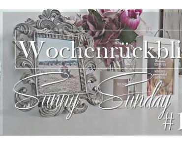 WochenrückblickSunny Sunday #1O2