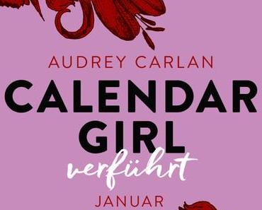 Rezension: Calendar Girl 01- Verführt von Audrey Carlan