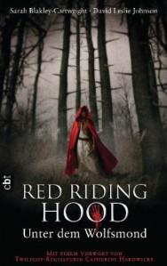 Rezension: Red Riding Hood – Unter dem Wolfsmond von Sarah Blakley-Cartwright