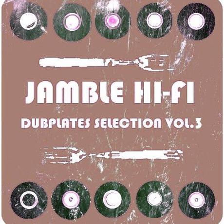 Jamble Hi-Fi // Dubplates Selection Vol.3