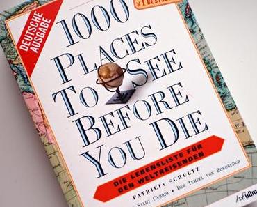 1000 Places to see before you die // Buchreview