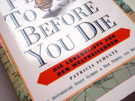 1000 Places to see before you die // Buchreview