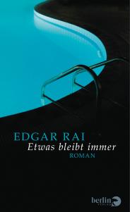Rai, Edgar: Etwas bleibt immer