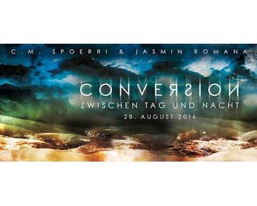 [Blitzgewinnspiel] Conversion - Zwischen Tag und Nacht
