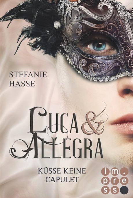 Rezension | Luca & Allegra 2 - Küsse keine Capulet von Stefanie Hasse