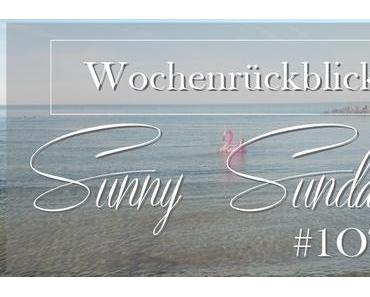 Wochenrückblick  Sunny Sunday #104
