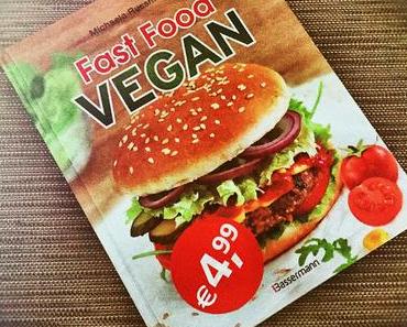 Rezension | Fast Food Vegan von Michaela Russmann