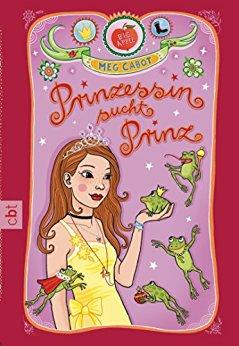 Prinzessin sucht Prinz (PRINZESSIN MIA 3) von [Cabot, Meg]