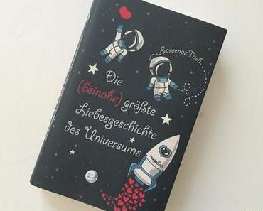 Rezension | Die (beinahe) größte Liebesgeschichte des Universums von Sarvenaz Tash