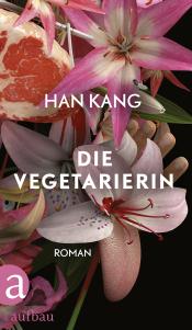 Kang, Han: Die Vegetarierin