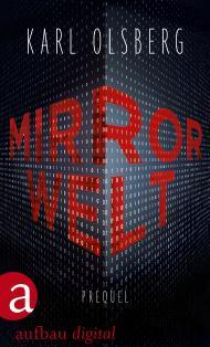 Mirror Welt: Prequel