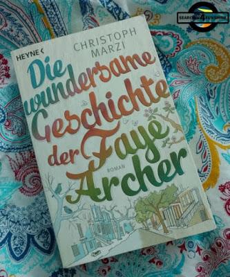 [Books] Die wundersame Geschichte der Faye Archer von Christoph Marzi